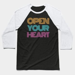 Open Your Heart Baseball T-Shirt